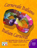 February is Carnival time! - Febbraio è il mese del Carnevale!