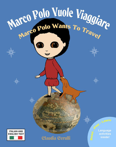 Marco Polo Vuole Viaggiare: Marco Polo Wants to Travel