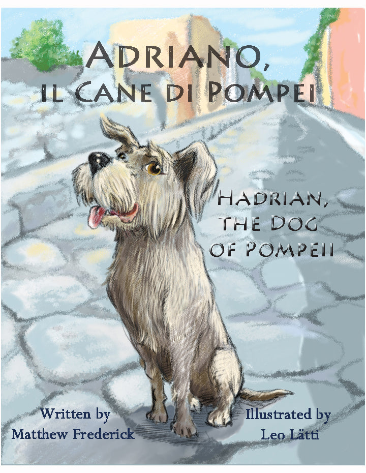 Adriano, il Cane di Pompei – Hadrian, the Dog of Pompeii