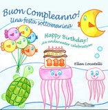 Buon Compleanno! Una festa sottomarina -  Happy Birthday! An underwater celebration.