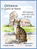 Ottavia e i Gatti di Roma - Octavia and the Cats of Rome: A bilingual picture book in Italian and English